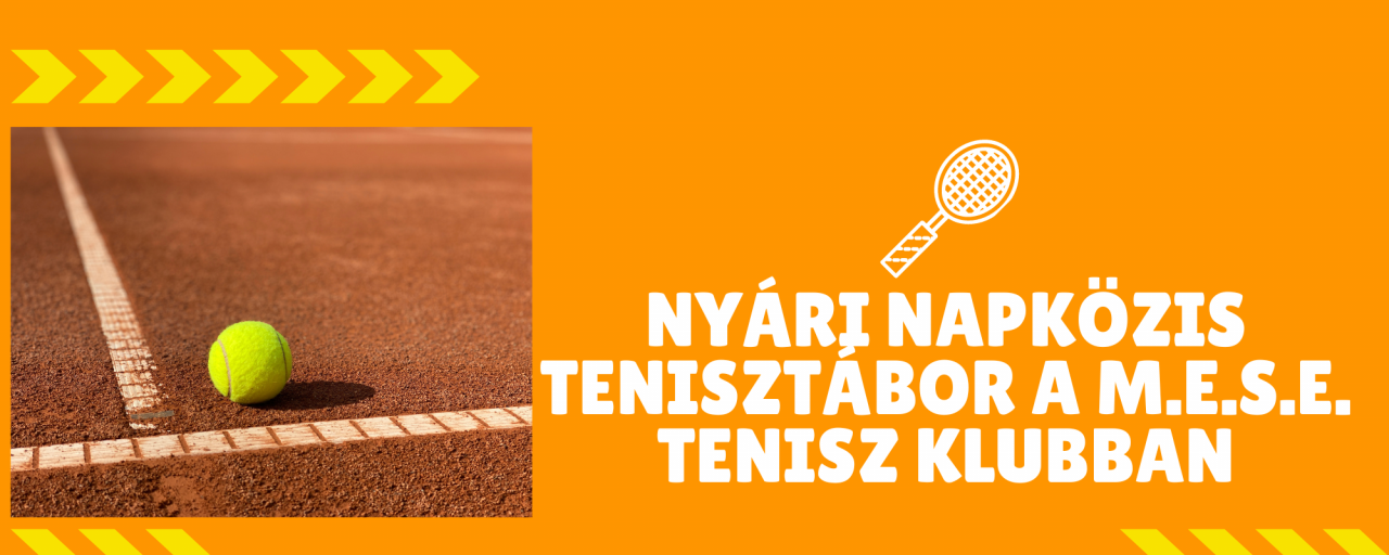 Nyári napközis tenisztáborok a M.E.S.E. Tenisz Klubban
