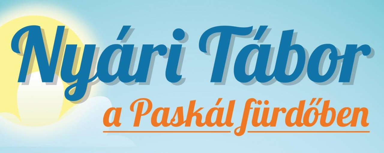 NYÁRI ÚSZÓTÁBOR A PASKÁL FÜRDŐBEN