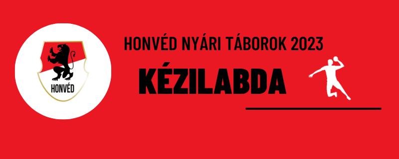 KÉZILABDA tábor Budapesti Honvéd Sportegyesület