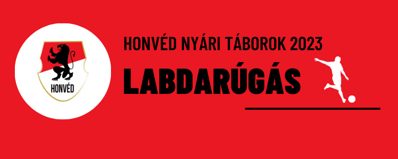 LABDARÚGÓ tábor Budapesti Honvéd Sportegyesület