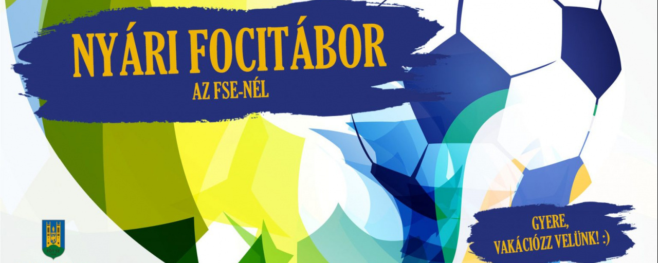 Nyári Focitábor a Fóti Sportegyesületnél