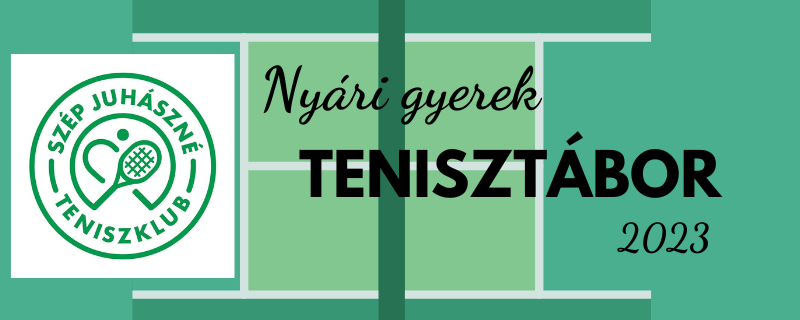 TENISZTÁBOR - Szép Juhászné Tenisz Klub