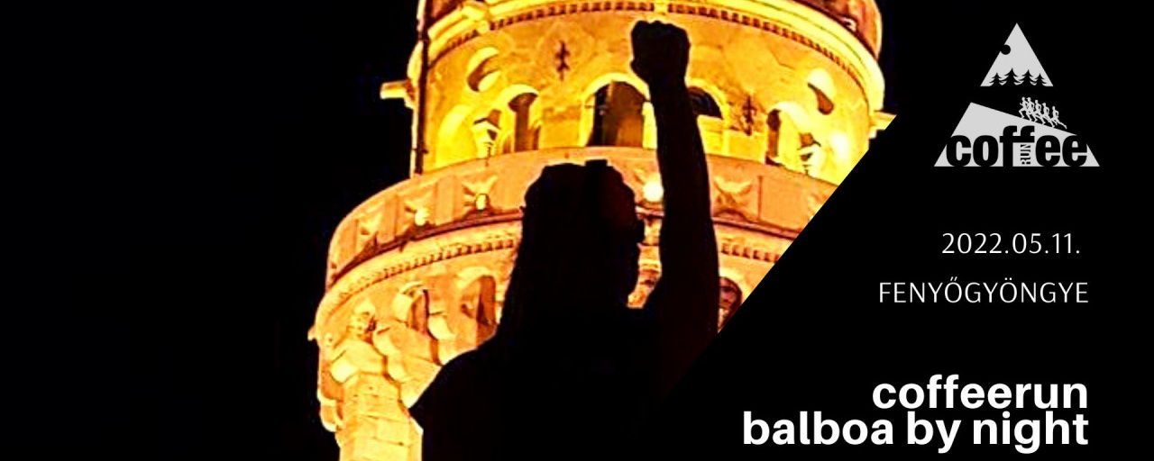 CoffeeRUN - Balboa by night #110