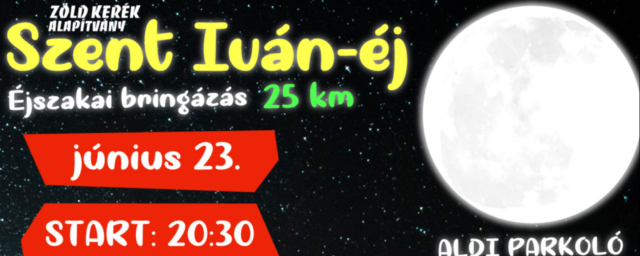 Tekerj a Zöldbe! - Szent Iván-éji bringatúra