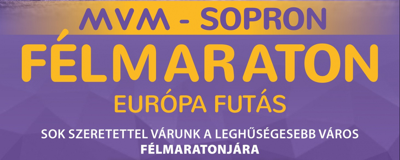 MVM – Sopron Félmaraton – Európa Futás