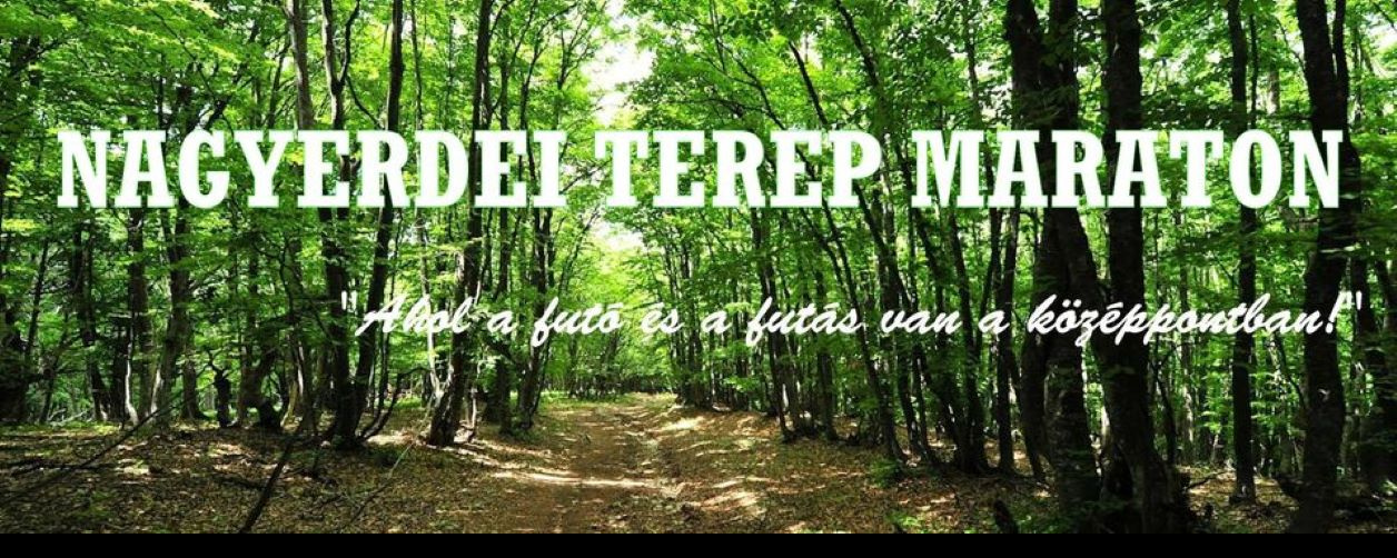 Nagyerdei Terep - Maraton / Fél Maraton / Negyed Maraton