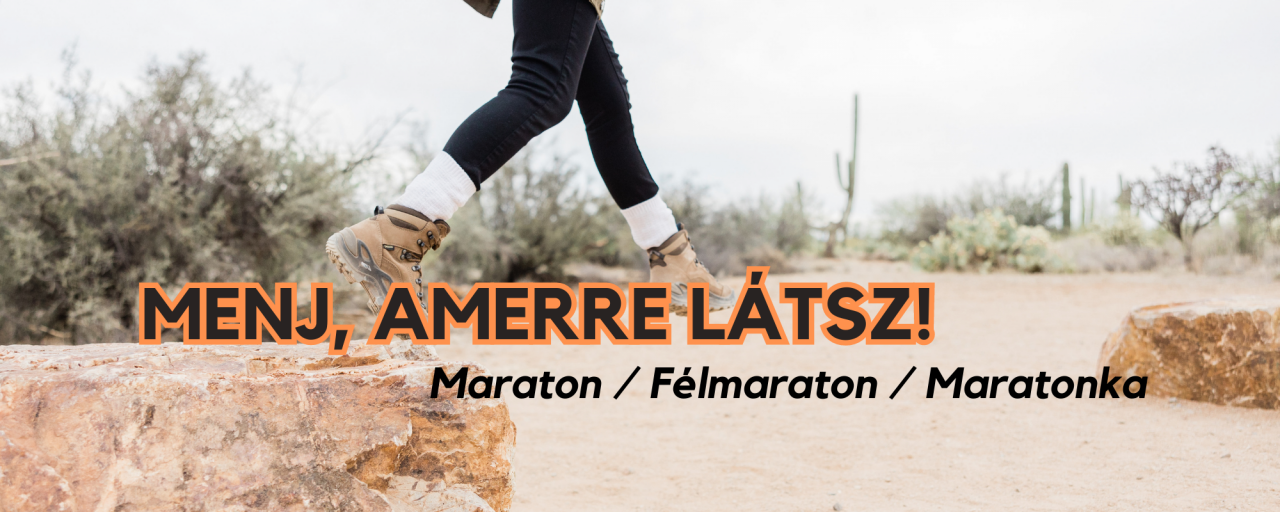 Menj amerre látsz! - Maraton / Félmaraton / Maratonka