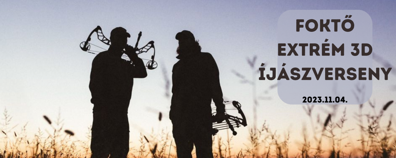 Foktő Extrém 3D Íjászverseny
