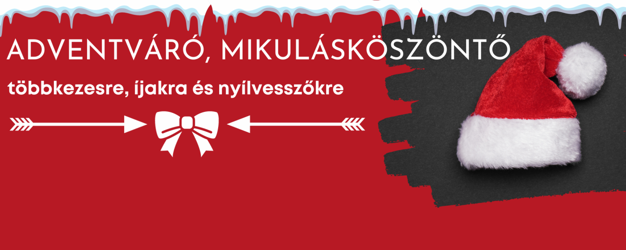 Adventváró, Mikulásköszöntő többkezesre, íjakra és nyílvesszőkre!
