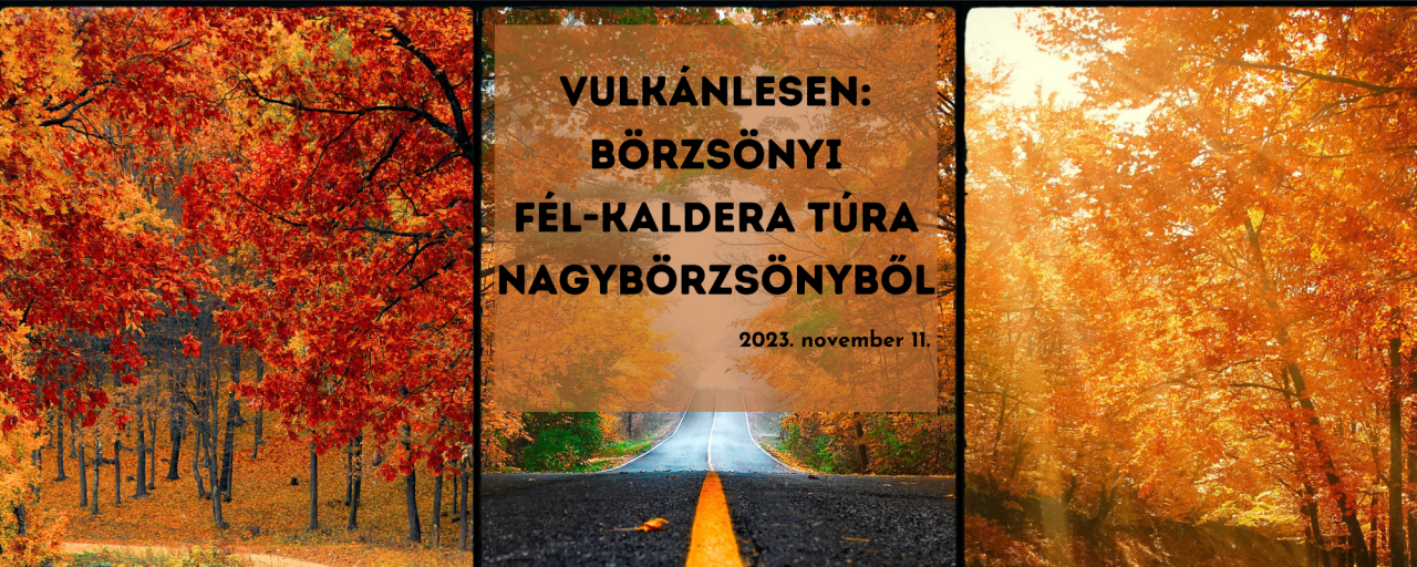 Vulkánlesen: börzsönyi fél-kaldera túra Nagybörzsönyből