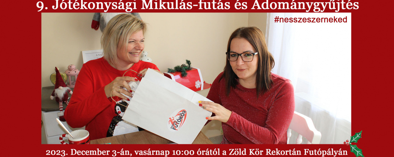 #nesszeszerneked – 9. Jótékonysági Mikulás-futás és adománygyűjtés