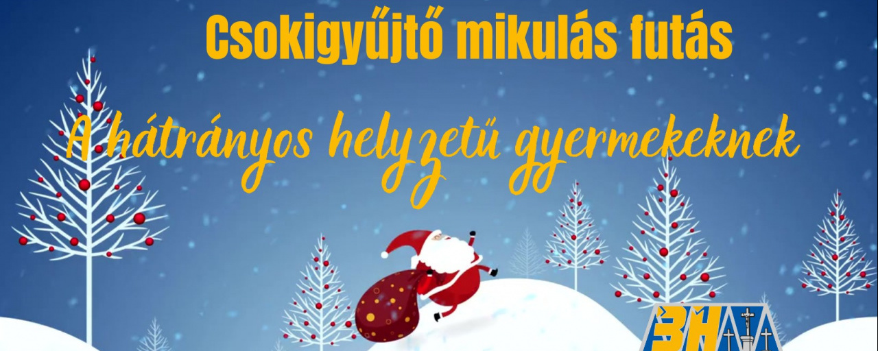 Csokigyűjtő Mikulás-futás a hátrányos helyzetű gyermekeknek