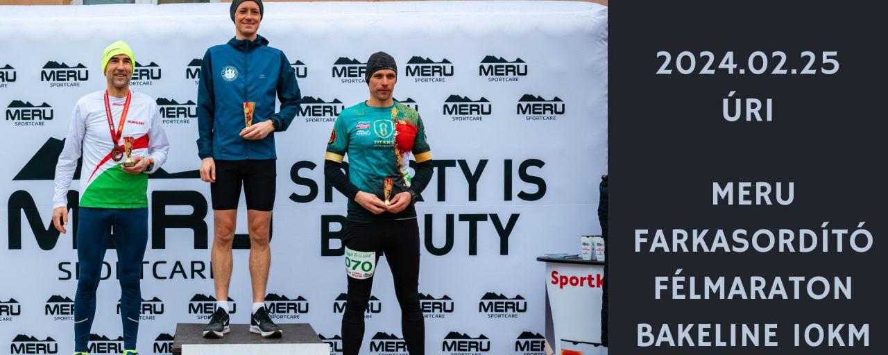 MERU Úri Farkasordító Félmaraton, Bakeline 10km, Watchman 5km Futóverseny