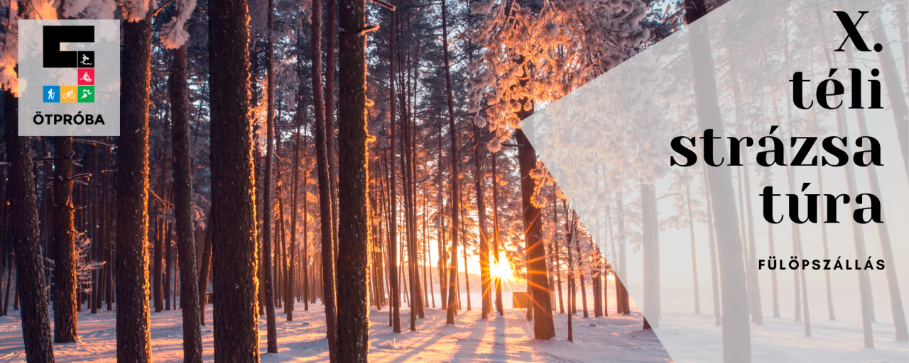 X. Téli Strázsa Túra - 9 km / 18 km