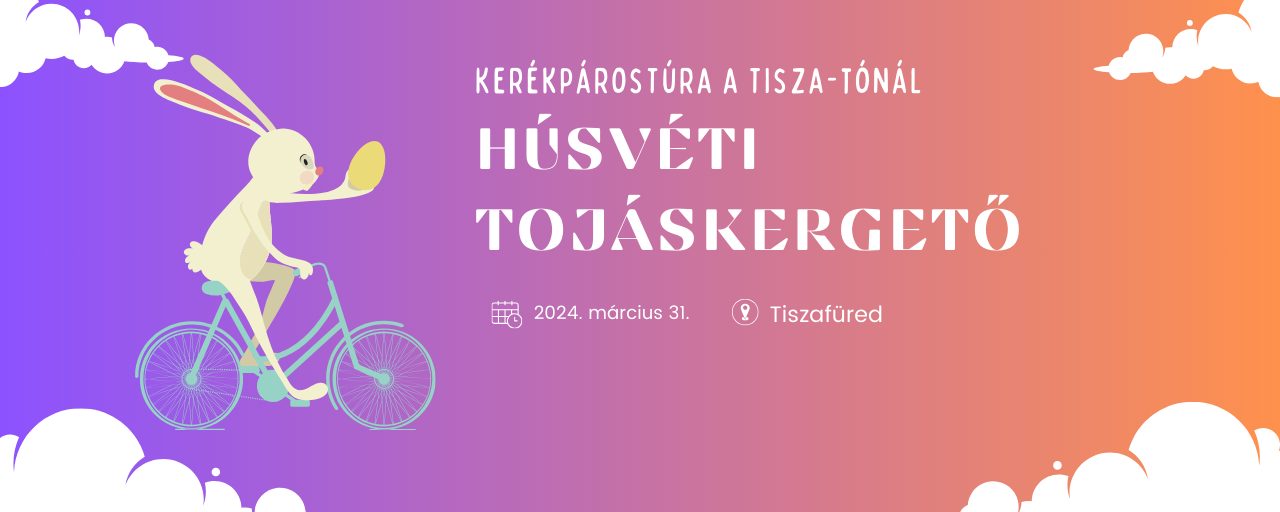 Húsvéti Tojáskergető a Tisza-tónál  - 30 / 65 / 100
