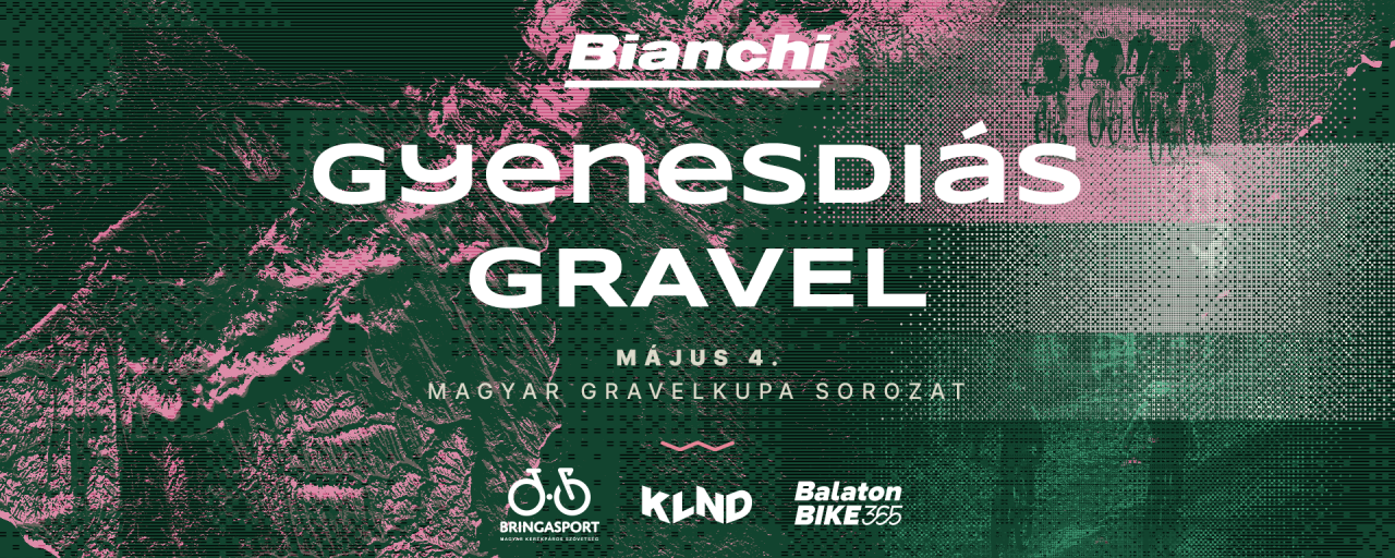 BIANCHI GYENESDIÁS GRAVEL - Magyar Gravel Kupa Sorozat II.