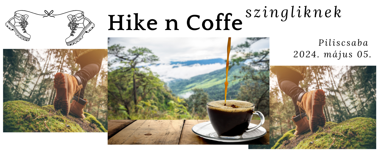 Hike n Coffee Szingliknek