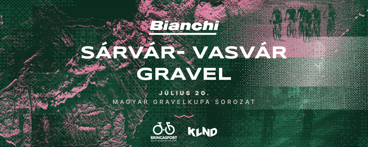 BIANCHI VASVÁR GRAVEL - Magyar Gravel Kupa Sorozat IV.