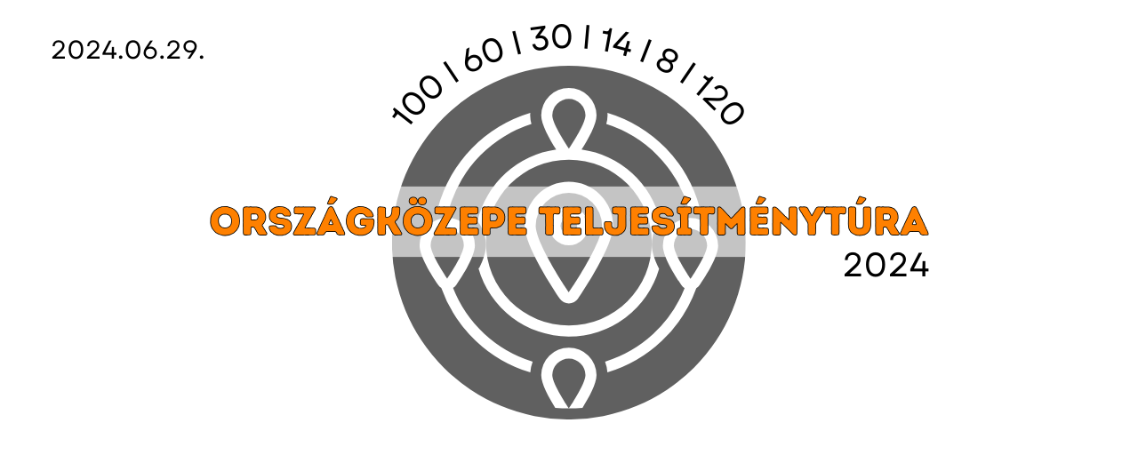 Ország közepe teljesítménytúra - 100 / 60 / 30 / 14 / 8 / 120