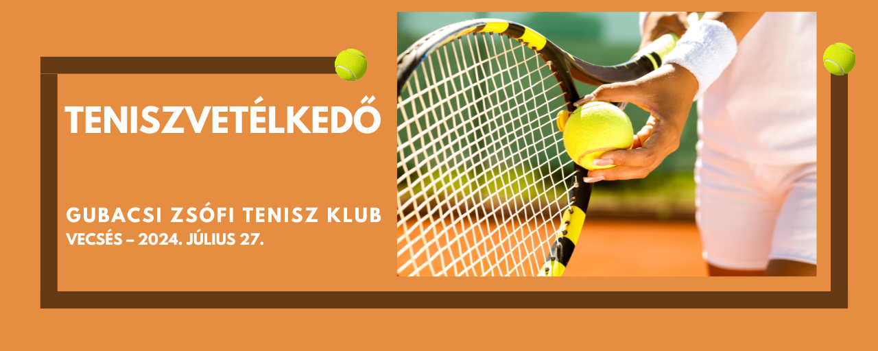 Teniszvetélkedő – Gubacsi Zsófi TK