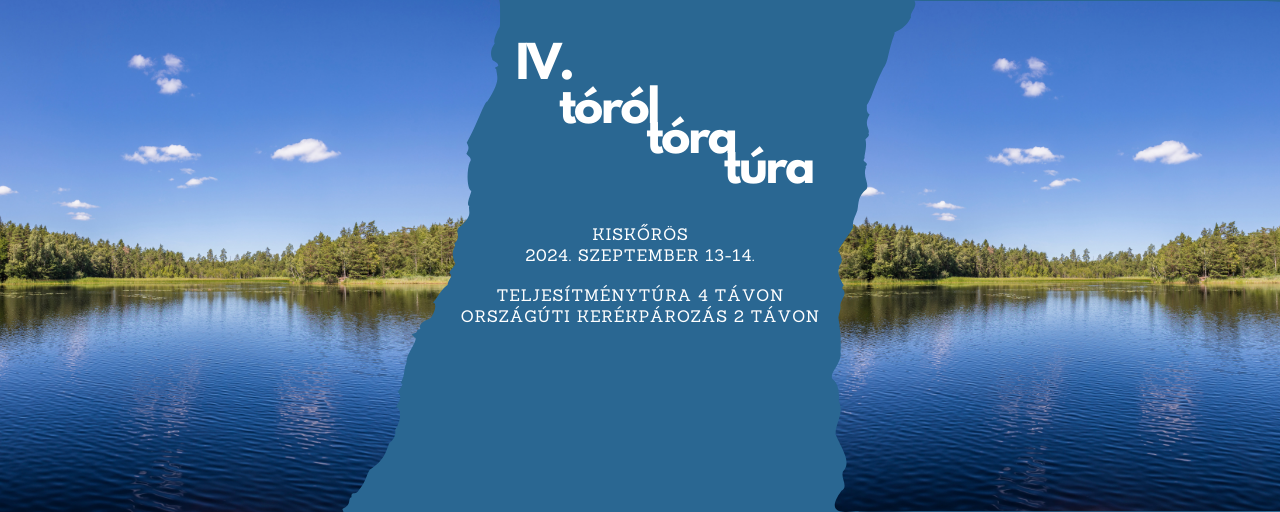 IV. Tóról-Tóra-Túra - 70 / 50 / 20 / K70 / K40