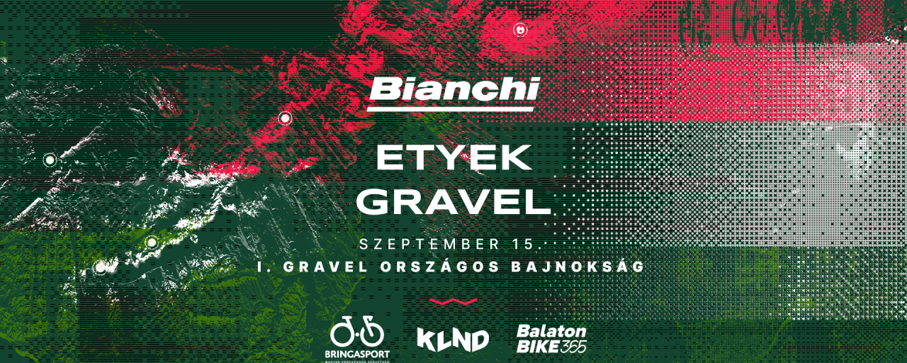 BIANCHI Magyar Gravel Országos Bajnokság - Etyek