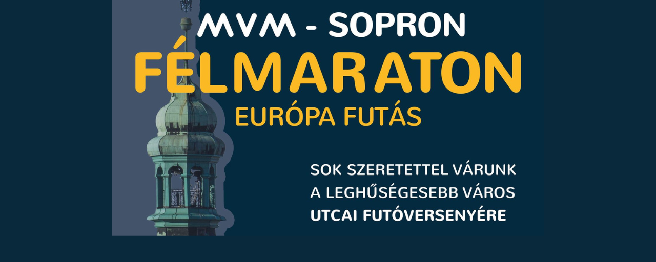 MVM - Sopron Félmaraton – Európa Futás 2024.