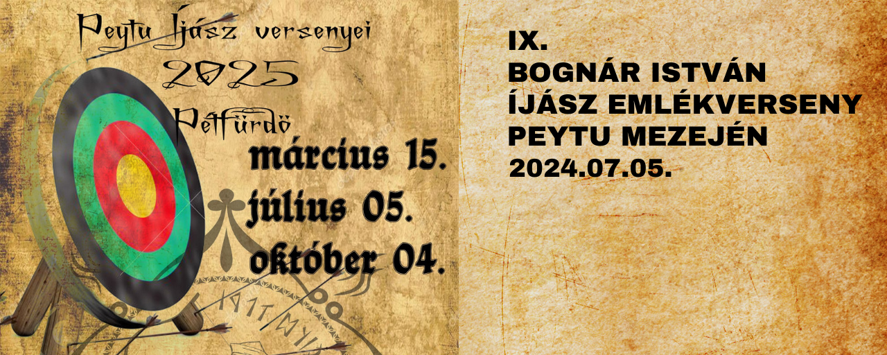 IX. Bognár István íjász emlékverseny Peytu mezején