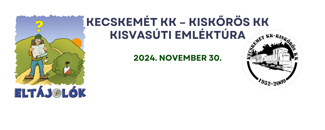 Kisvasúti emléktúra (Kecskemét KK-Kiskőrös KK)  - KK54 / KK28 / KK17 / KK11