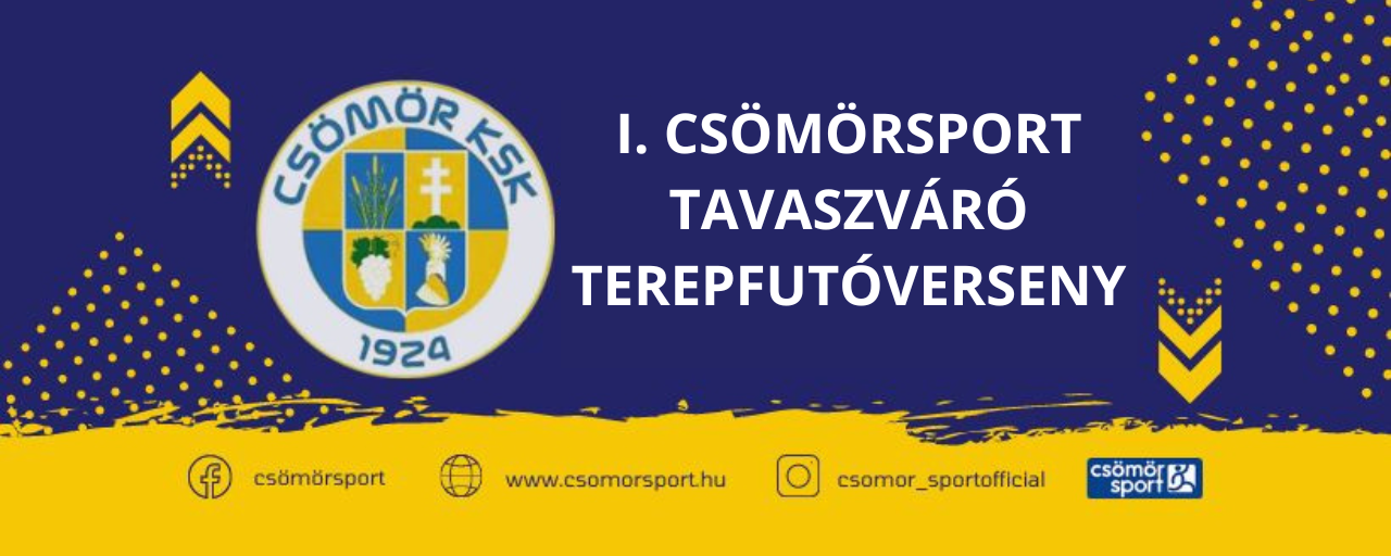 I. CSÖMÖRSPORT TAVASZVÁRÓ  TEREPFUTÓVERSENY