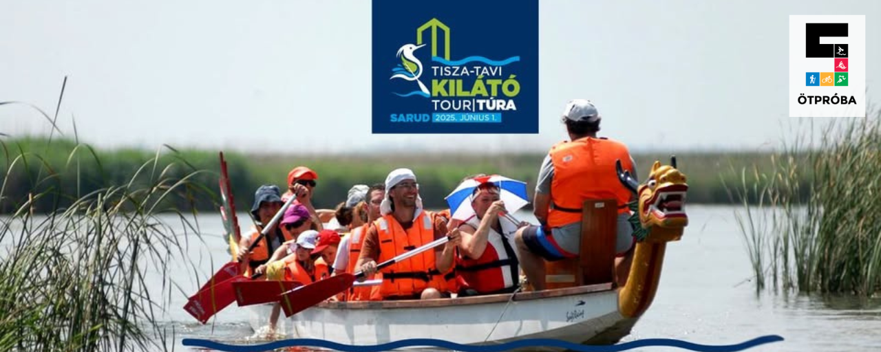I. Tisza- tavi Kilátó Tour Túra