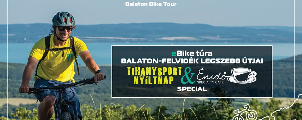 TihanySport Special eBike túra 05.03. A Balaton-felvidék legszebb útjain