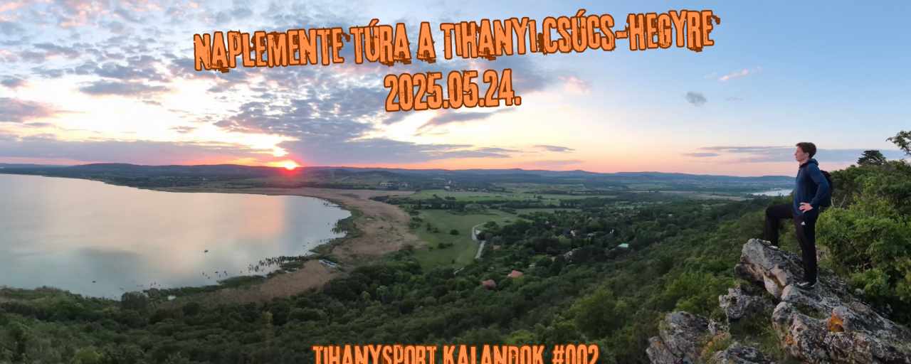 Naplemente túra a tihanyi Csúcs-hegyre