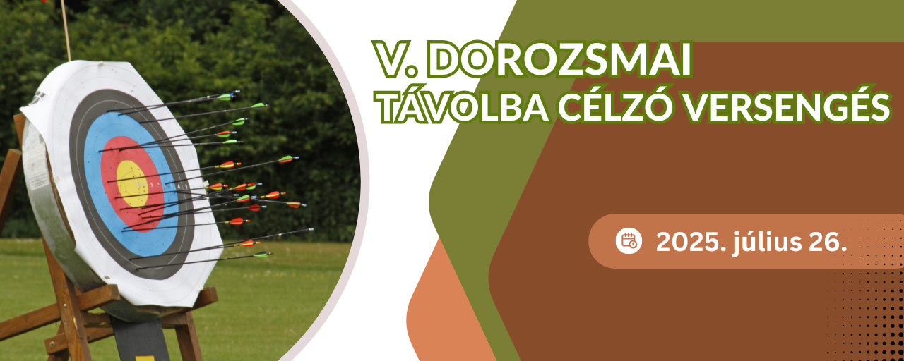 V. Dorozsmai távolba célzó versengés