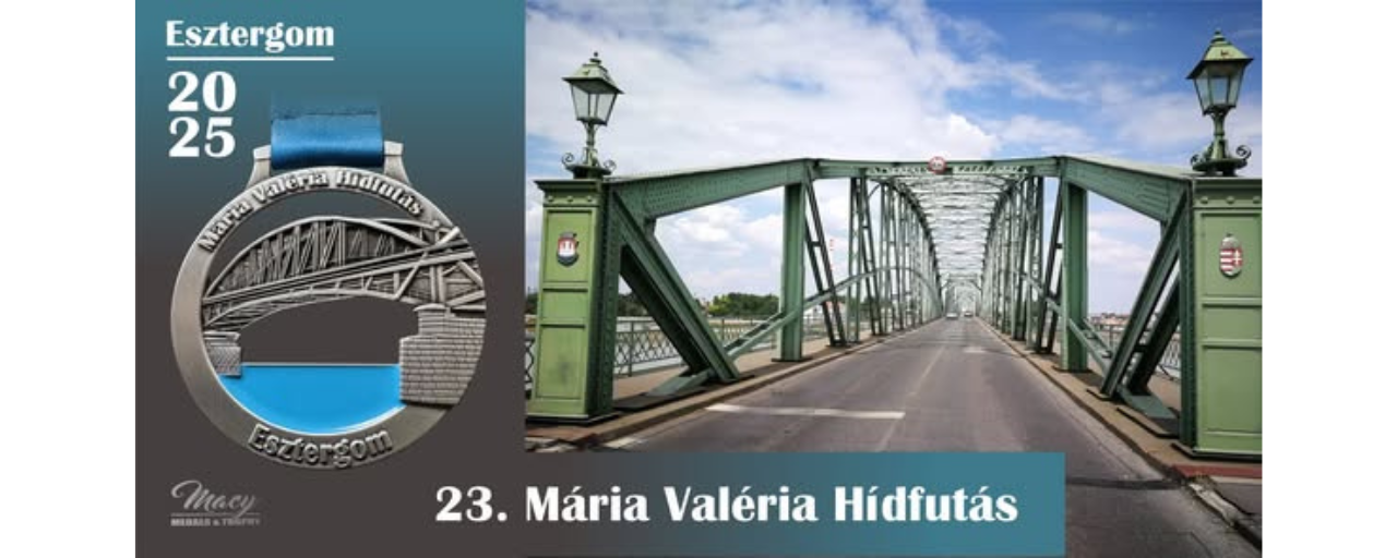 Mária Valéria Hídfutás és Gyaloglás 2025