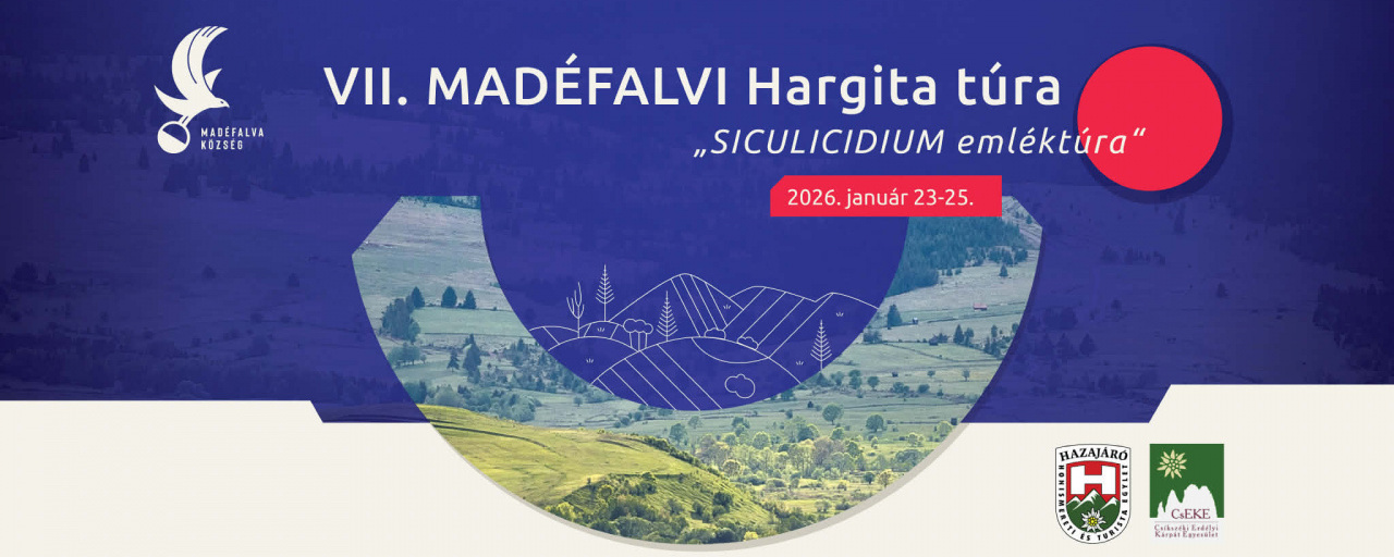 VII. Madéfalvi Hargita túra Siculicidium emléktúra - vezetett 20 km