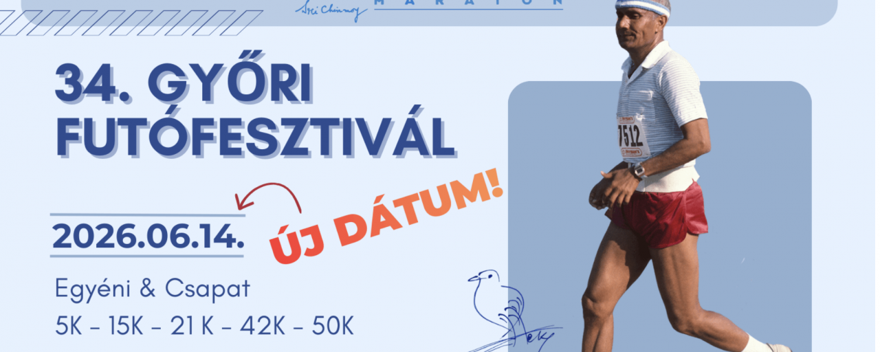 34. Győri Sri Chinmoy Futófesztivál 5 / 15 / 21 / 42 / 50