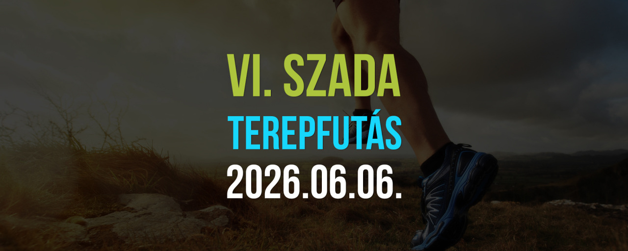 VI. Szada Terepfutás 3 / 7 / 12 / 22