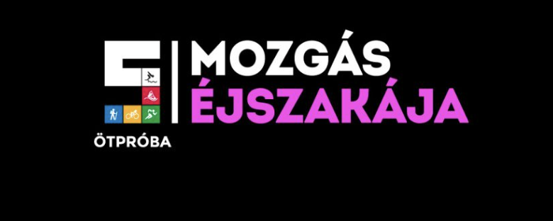 Mozgás Éjszakája - Pécs - 10 / 5