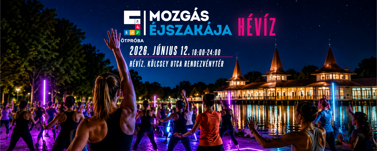 Mozgás éjszakája - Hévíz 2026